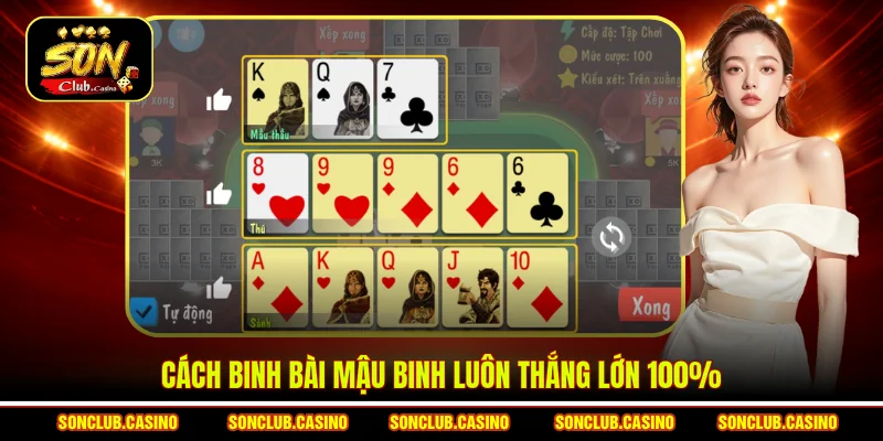 Cách binh bài mậu binh luôn thắng lớn 100%