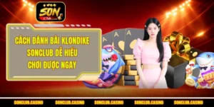 Cách Đánh Bài Klondike Sonclub