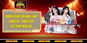 Chiến Thuật Bài Ngũ Linh Sonclub