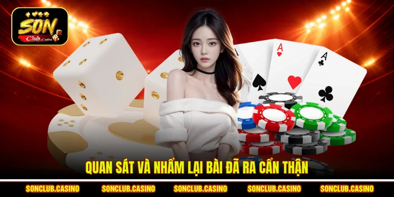 Cách Nhớ Bài Catte Sonclub Hiệu Quả Nâng Cao Tỷ Lệ Thắng 2 Quan sát và nhẩm lại bài đã ra cẩn thận